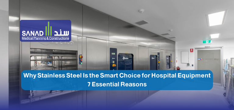 Stainless Steel for Hospitals Saudi Arabia - Sanad Medical