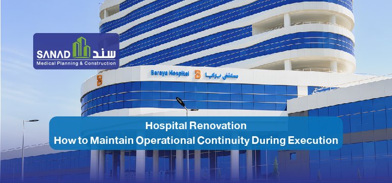 Renovating Operational Hospitals: Maintaining Continuous Healthcare Delivery During Construction